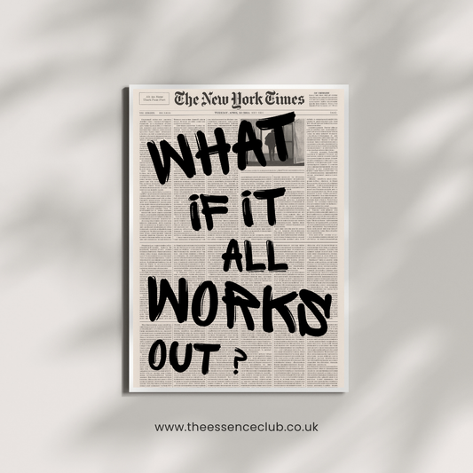 “What If It All Works Out?” Motivational Wall Art – 2 Styles | Digital Download & Premium Print | The Essence Club