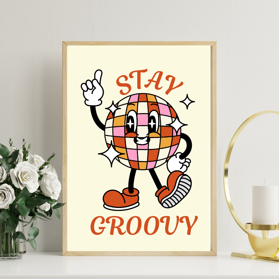 Stay Groovy Poster – Retro Disco Cartoon Art Print